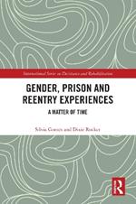 Gender, Prison and Reentry Experiences: A Matter of Time