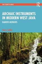 Archaic Instruments in Modern West Java: Bamboo Murmurs