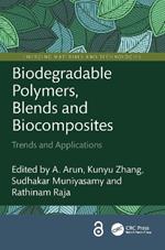 Biodegradable Polymers, Blends and Biocomposites: Trends and Applications