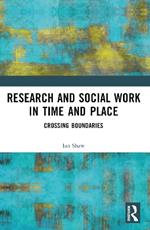 Research and Social Work in Time and Place: Crossing Boundaries