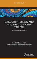 Data Storytelling and Visualization with Tableau: A Hands-on Approach