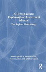 A Cross-Cultural Psychological Assessment Manual: The Raphael Methodology