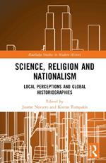 Science, Religion and Nationalism: Local Perceptions and Global Historiographies