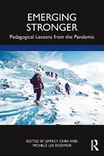 Emerging Stronger: Pedagogical Lessons from the Pandemic