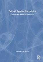 Critical Applied Linguistics: An Intersectional Introduction