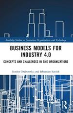 Business Models for Industry 4.0: Concepts and Challenges in SME Organizations