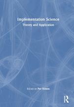 Implementation Science: Theory and Application