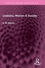 Lesbians, Women & Society