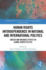 Human Rights Interdependence in National and International Politics: Checks and Balances Effect on Global South Politics