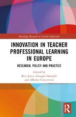 Innovation in Teacher Professional Learning in Europe: Research, Policy and Practice