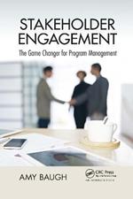 Stakeholder Engagement: The Game Changer for Program Management