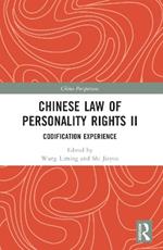 Chinese Law of Personality Rights II: Codification Experience