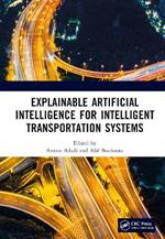 Explainable Artificial Intelligence for Intelligent Transportation Systems