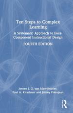 Ten Steps to Complex Learning: A Systematic Approach to Four-Component Instructional Design