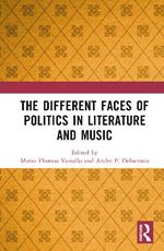 The Different Faces of Politics in Literature and Music