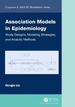 Association Models in Epidemiology: Study Designs, Modeling Strategies, and Analytic Methods