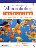 Strategies for Differentiating Instruction: Best Practices for the Classroom