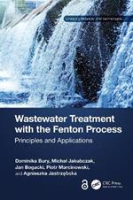 Wastewater Treatment with the Fenton Process: Principles and Applications