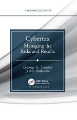 Cybertax: Managing the Risks and Results