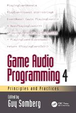 Game Audio Programming 4: Principles and Practices