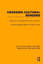 Crossing Cultural Borders: Education for Immigrant Families in America