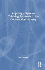 Applying a Systems Thinking Approach to the Construction Industry