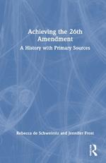 Achieving the 26th Amendment: A History with Primary Sources