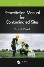 Remediation Manual for Contaminated Sites