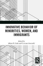 Innovative Behavior of Minorities, Women, and Immigrants