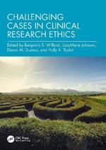 Challenging Cases in Clinical Research Ethics