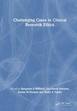 Challenging Cases in Clinical Research Ethics