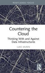 Countering the Cloud: Thinking With and Against Data Infrastructures
