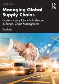 Managing Global Supply Chains: Contemporary Global Challenges in Supply Chain Management