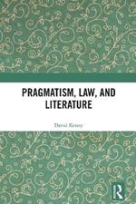 Pragmatism, Law, and Literature