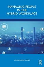 Managing People in the Hybrid Workplace