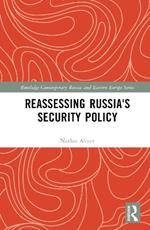 Reassessing Russia's Security Policy