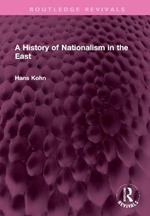 A History of Nationalism in the East