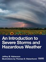 An Introduction to Severe Storms and Hazardous Weather