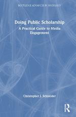 Doing Public Scholarship: A Practical Guide to Media Engagement