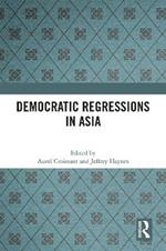 Democratic Regressions in Asia