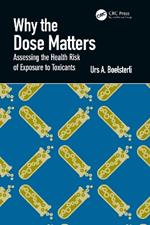 Why the Dose Matters: Assessing the Health Risk of Exposure to Toxicants