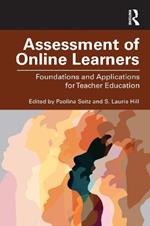 Assessment of Online Learners: Foundations and Applications for Teacher Education