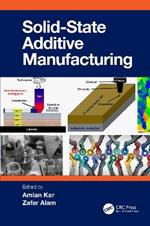 Solid State Additive Manufacturing