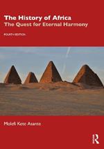 The History of Africa: The Quest for Eternal Harmony