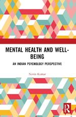 Mental Health and Well-being: An Indian Psychology Perspective