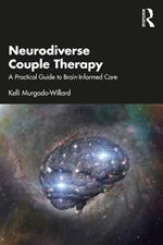 Neurodiverse Couple Therapy: A Practical Guide to Brain-Informed Care