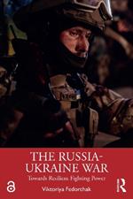 The Russia-Ukraine War: Towards Resilient Fighting Power