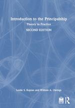 Introduction to the Principalship: Theory to Practice