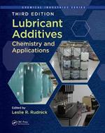 Lubricant Additives: Chemistry and Applications, Third Edition