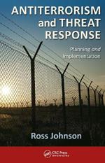 Antiterrorism and Threat Response: Planning and Implementation